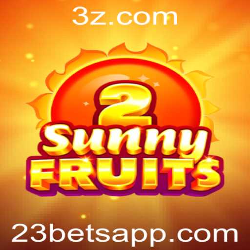 Descubra o Emoção do Jogo SunnyFruits2 com 23bet